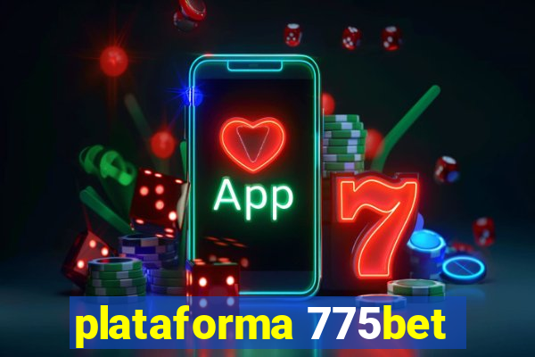 plataforma 775bet